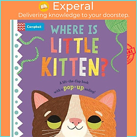 Sách - Where is Little Kitten? - The lift-the-flap book with a pop-up ending! by Hannah Abbo (UK edition, boardbook)