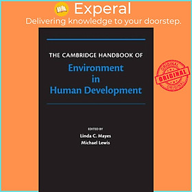 Sách - The Cambridge Handbook of Environment in Human Development by Michael Lewis (UK edition, paperback)