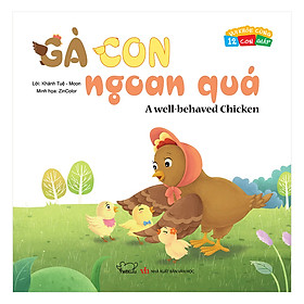 [Download Sách] Vui Khỏe Cùng 12 Con Giáp - Gà Con Ngoan Quá - A Well - Behaved Chicken (Song Ngữ Anh - Việt)