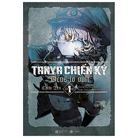 TANYA Chiến Ký - Tập 1 (Tặng Kèm Bookmark)