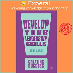 Sách - Develop Your Leadership Skills by John Adair (UK edition, paperback)