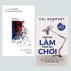 Combo Sách Kỹ Năng Sống Hay: Lối Sống Tối Giản Thời Công Nghệ Số + Làm Ra Làm Chơi Ra Chơi - Chấm Dứt Sự Hời Hợt Trong Công Việc Bằng Cách Áp Dụng Bí Quyết Chỉ Có Ở Người Thành Công