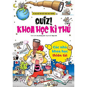 Sách - Quiz! Khoa học kì thú: Các nhà khoa học thiên tài