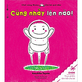 Chơi Cùng Momo - Cùng Nhảy Lên Nào (Tái Bản)