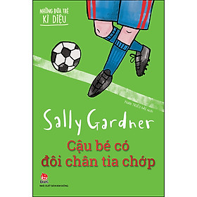 Sách Những Đứa Trẻ Kì Diệu - Cậu Bé Có Đôi Chân Tia Chớp