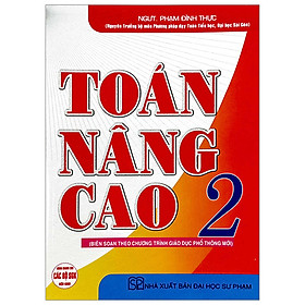 Toán Nâng Cao 2 (Theo Chương Trình Giáo Dục Phổ Thông Mới)