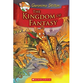 [Download Sách] Geronimo Stilton And The Kingdom Of Fantasy #1: The Kingdom Of Fantasy