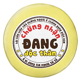 Gối tròn Chứng nhận đang độc thân - GOFU330