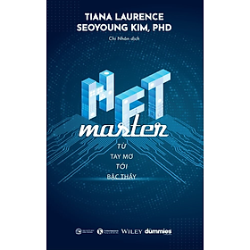 NFT Master - Từ Tay Mơ Đến Bậc Thầy - Tiana Laurence, Seoyoung Kim - Chi Nhân dịch - (bìa mềm)
