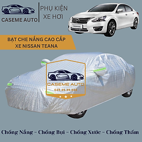 Bạt phủ xe ô tô tráng nhôm cao cấp dành cho xe NISSAN TEANA, 3 lớp chống nóng, chống thấm, chống bụi - Hàng Chính Hãng