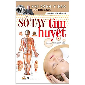 Sách Sổ Tay Tìm Huyệt 2019
