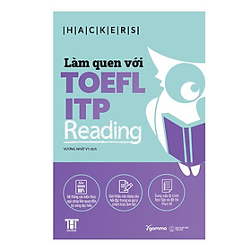  Sách - Làm Quen Với TOEFL ITP - Reading 