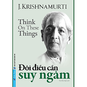 Sách Đôi Điều Cần Suy Ngẫm - J.Krishnamurti