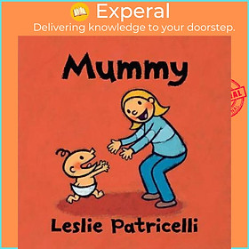 Sách - Mummy by Leslie Patricelli (UK edition, paperback)