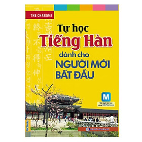 [Download Sách] Tự Học Tiếng Hàn Dành Cho Người Mới Bắt Đầu (Tặng Trọn Bộ Tài Liệu Học Tiếng Hàn Online: Giáo Trình Tổng Hợp Và Luyện Thi Topik) (Học Kèm App: MCBooks Application)