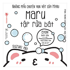 Những Mẩu Chuyện Vụn Vặt Của Maru - Maru Rửa Bát