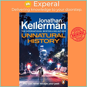 Sách - Unnatural History - The gripping new Alex Delaware thriller from th by Jonathan Kellerman (UK edition, paperback)