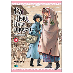 [Download Sách] Cô Dâu Thảo Nguyên - Tập 11 - Tặng Kèm Standee Hình Nhân Vật