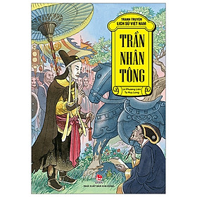 [Download Sách] Tranh Truyện Lịch Sử Việt Nam: Trần Nhân Tông (Tái Bản 2019)