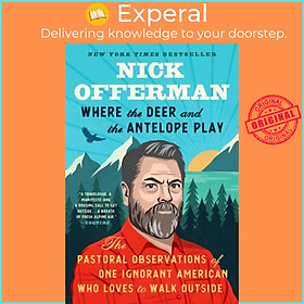 Sách - Where The Deer And The Antelope Play by Nick Offerman (UK edition, paperback)