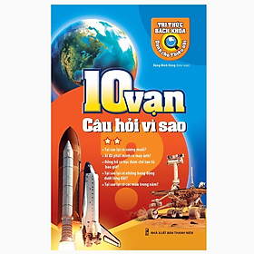 10 vạn câu hỏi vì sao t2