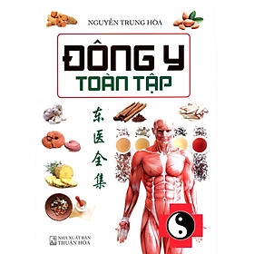 Đông Y Toàn Tập - Nguyễn Trung Hòa