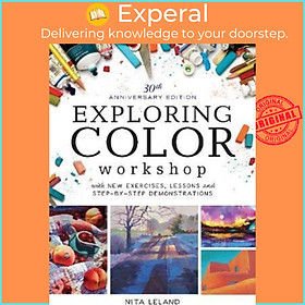 Sách - Exploring Color Workshop, 30th Anniversary : With New Exercises, Lessons a by Nita Leland (US edition, paperback)