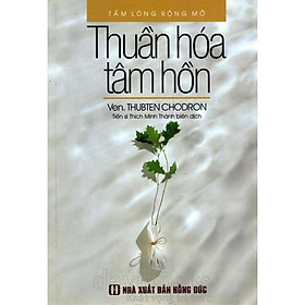 Hình ảnh sách Thuần Hóa Tâm Hồn