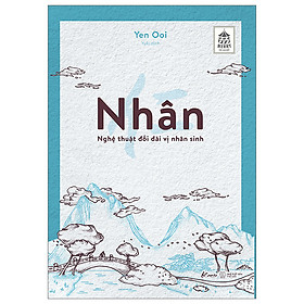 Nhân - Nghệ Thuật Đối Đãi Vị Nhân Sinh