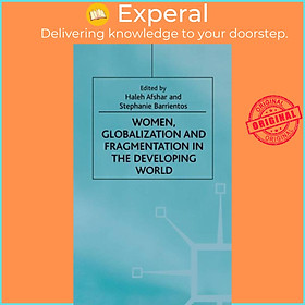 Sách - Women, Globalization and Fragmentation in the Developing World by S. Barrientos (UK edition, hardcover)