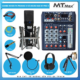 Combo thu âm, livestream Micro Max 87-Pro-II, Mixer MTMax F4 ProMax II - Kèm full phụ kiện tai nghe kiểm âm, kẹp micro, màng lọc, giá đỡ ĐT, dây canon, dây livestream - Hỗ trợ thu âm, karaoke online chuyên nghiệp - Hàng chính hãng