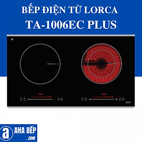Mua BẾP ĐIỆN TỪ LORCA TA-1006EC PLUS - HÀNG CHÍNH HÃNG