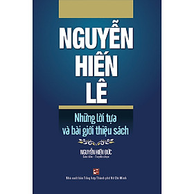 Nguyễn Hiến Lê - Những Lời Tựa Và Bài Giới Thiệu Sách
