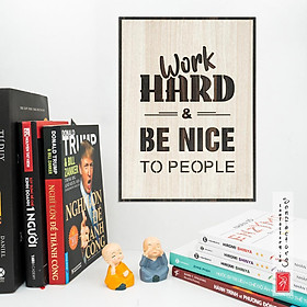 Mua Tranh slogan nội dung tiếng anh SAN-TR20 “Work hard and be kind to people
