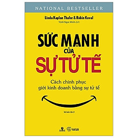 Sức Mạnh Của Sự Tử Tế (Tái Bản)