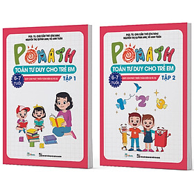 [Download Sách] Combo POMath - Toán Tư Duy Cho Trẻ Em 6 - 7 Tuổi (2 Tập)