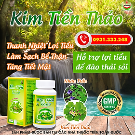 KIM TIỀN THẢO - NĂNG ĐỘNG - LÀM TAN SỎI THẬN SỎI, MẬT