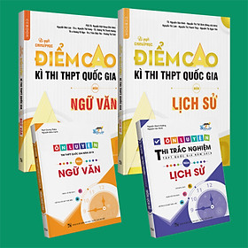 Combo Bí quyết chinh phục điểm cao Ngữ Văn 12 + Lịch sử 12 + Ôn luyện thi trắc nghiệm Ngữ Văn + Lịch Sử