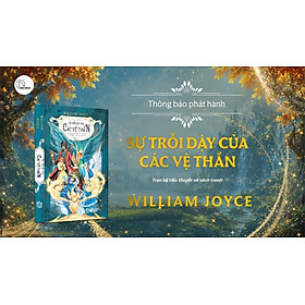 Sự trỗi dậy của các Vệ Thần – William Joyce - Hunter