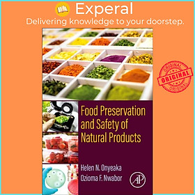 Sách - Food Preservation and Safety of Natural Products by Ozioma F. Nwabor (UK edition, paperback)