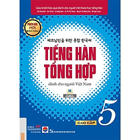 Tiếng Hàn Tổng Hợp Dành Cho Người Việt Nam: Cao Cấp 5 - Bản Màu - Phan Cao Hoài Nam