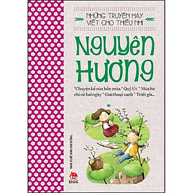 [Download Sách] Những Truyện Hay Viết Cho Thiếu Nhi - Nguyên Hương (Tái Bản 2020)