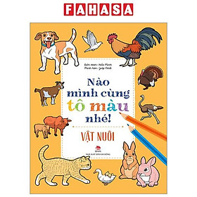 Nào Mình Cùng Tô Màu Nhé! - Vật Nuôi