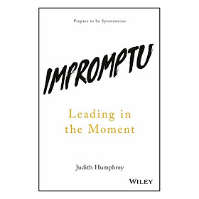 Impromptu: Leading In The Moment
