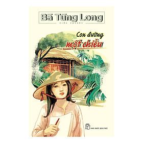 Bà Tùng Long - Con Đường Một Chiều