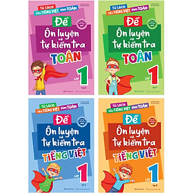 Combo Đề Ôn Luyện Và Tự Kiểm Tra Tiếng Việt + Toán Lớp 1 (Biên Soạn Theo Chương Trình GDPT Mới) (Bộ 4 Cuốn) _MEGA