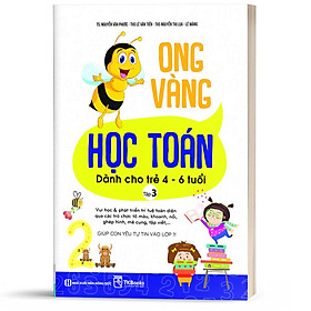 Sách Ong Vàng Học Toán Dành Cho Trẻ 4 – 6 Tuổi (Tập 3) - TKBooks 