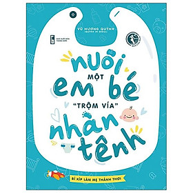 Nuôi Một Em Bé Trộm Vía Nhàn Tênh