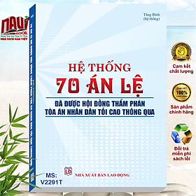 Sách Hệ Thống Án Lệ của Hội Đồng Thẩm Phán Tòa Án Nhân Dân Tối Cao - V2291T