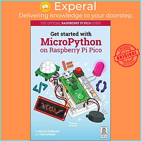 Sách - Get Started with MicroPython on Raspberry Pi Pico by Gareth Halfacree (UK edition, paperback)